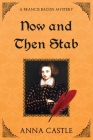 Now and Then Stab (Francis Bacon Mysteries #7) Cover Image