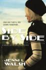 Side by Side: A Novel of Bonnie and Clyde By Jenni L. Walsh Cover Image