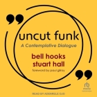 Uncut Funk: A Contemplative Dialogue Cover Image