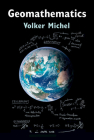 Geomathematics: Modelling and Solving Mathematical Problems in Geodesy and Geophysics By Volker Michel Cover Image