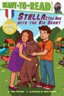 Stella: The Dog With the Big Heart (Ready-to-Read Level 2) (Hero Dog) Cover Image