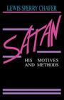 Satan: His Motives & Methods Cover Image