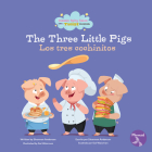 The Three Little Pigs (Los Tres Cochinitos) Bilingual Eng/Spa Cover Image