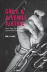Girls and Juvenile Justice: Power, Status, and the Social Construction of Delinquency Cover Image