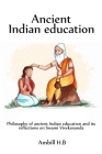 Philosophy of ancient Indian education and its reflections on Swami Vivekananda By Ambill H. B. Cover Image