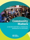 Community Matters: A Facing History and Ourselves Approach to Advisory By Facing History and Ourselves Cover Image