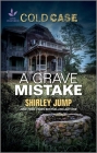 A Grave Mistake By Shirley Jump Cover Image