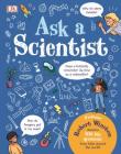 Ask A Scientist: Professor Robert Winston Answers 100 Big Questions from Kids Around the World! Cover Image