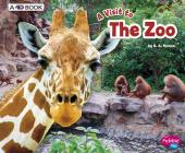 The Zoo: A 4D Book (Visit To...) By Blake A. Hoena Cover Image