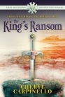 The King's Ransom: Tales & Legends By Cheryl Carpinello Cover Image