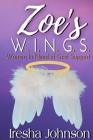 Zoe's W.I.N.G.S.: Women In Need of Grief Support By Iresha Johnson Cover Image