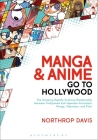 Manga and Anime Go to Hollywood By Northrop Davis Cover Image
