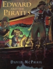 Edward and the Pirates By David McPhail Cover Image