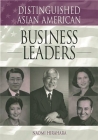 Distinguished Asian American Business Leaders (Distinguished Asian Americans) By Naomi Hirahara Cover Image