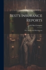 Best's Insurance Reports: Fire, Marine And Miscellaneous Cover Image