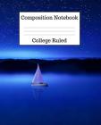 Composition Notebook College Ruled: 100 Pages - 7.5 x 9.25 Inches - Paperback - Yacht Design By Mahtava Journals Cover Image