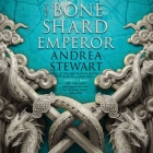 The Bone Shard Emperor (Drowning Empire #2) By Andrea Stewart, Feodor Chin (Read by), Natalie Naudus (Read by) Cover Image
