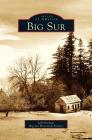 Big Sur By Jeff Norman, Big Sur Historical Society Cover Image