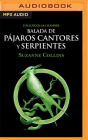 Balada de Pájaros Cantores Y Serpientes By Suzanne Collins, Carlo Vazquez (Read by) Cover Image