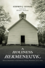 A Holiness Hermeneutic By Stephen J. Lennox, William J. Abraham (Foreword by) Cover Image