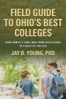 Field Guide to Ohio's Best Colleges: Your Family's Trail Map from High School to a Best-Fit College Cover Image