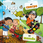 Jesús Y Yo: Mi Cuerpo / Mi Mundo By P. C. Martin Cover Image