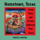 Hometown, Texas By Karla K. Morton Cover Image