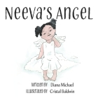 Neeva's Angel By Cristal Baldwin (Illustrator), Diana Michael Cover Image