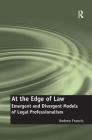 At the Edge of Law: Emergent and Divergent Models of Legal Professionalism Cover Image