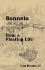 Sonnets from a Floating Life By Jr. Moore, Don Cover Image