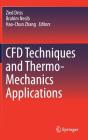 Cfd Techniques and Thermo-Mechanics Applications By Zied Driss (Editor), Brahim Necib (Editor), Hao-Chun Zhang (Editor) Cover Image