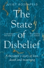 The State of Disbelief: A therapist’s story of love, death and mourning Cover Image