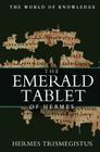 The Emerald Tablet Of Hermes By Hermes Trismegistus Cover Image