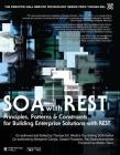 Soa with Rest: Principles, Patterns & Constraints for Building Enterprise Solutions with Rest By Thomas Erl, Benjamin Carlyle, Cesare Pautasso Cover Image