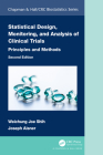 Statistical Design, Monitoring, and Analysis of Clinical Trials: Principles and Methods (Chapman & Hall/CRC Biostatistics) Cover Image