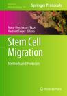 Stem Cell Migration: Methods and Protocols (Methods in Molecular Biology #750) By Marie-Dominique Filippi (Editor), Hartmut Geiger (Editor) Cover Image