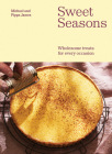 Sweet Seasons: Wholesome Treats For Every Occasion Cover Image