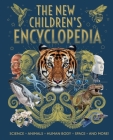 The New Children's Encyclopedia: Science, Animals, Human Body, Space, and More! Cover Image