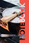 Notebook: Fire Pit Handy Composition Notebook for Pitmaster By Molly Elodie Rose Cover Image