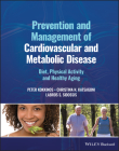 Prevention and Management of Cardiovascular and Metabolic Disease: Physical Activity, Fitness and Healthy Aging By Peter Kokkinos, Christina Katsagoni, Labros S. Sidossis Cover Image