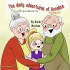 The Daily Adventures of Annalise and Buster: Fun with Grandparents By Bobbi Menlove Cover Image