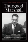 Thurgood Marshall: A Life in American History Cover Image