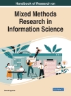 Handbook of Research on Mixed Methods Research in Information Science Cover Image