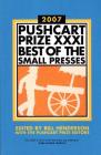 The Pushcart Prize XXXI: Best of the Small Presses 2007 Edition (The Pushcart Prize Anthologies #31) Cover Image