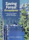 Saving Forest Ecosystems: A Century Plus of Research and Education at the University of Washington By Robert L. Edmonds Cover Image