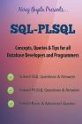 Oracle SQL: SQL-PLSQL Concepts, Queries & Tips for all Database Developers & Programmers Cover Image