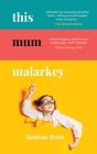 This Mum Malarkey By Siobhan Butel Cover Image