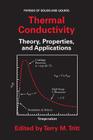 Thermal Conductivity: Theory, Properties, and Applications (Physics of Solids and Liquids) By Terry M. Tritt (Editor) Cover Image