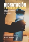 Hidratación y deshidratación en la actividad física y el deporte Cover Image
