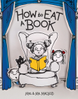 How to Eat a Book By Mrs &. Mr MacLeod Cover Image